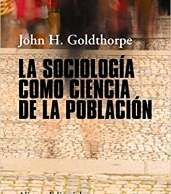 خرید و دانلود نسخه کامل کتاب La sociología como ciencia de la población (El libro universitario – Manuales) (Spanish Edition) –  +  pdf