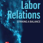 خرید و دانلود نسخه کامل کتاب Labor Relations: Striking a Balance (6th Edition) –  +  Pdf