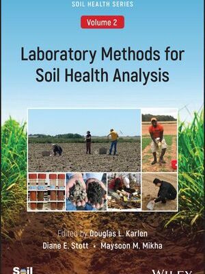 خرید و دانلود نسخه کامل کتاب Laboratory Methods for Soil Health Analysis, Volume 2 –  Pdf