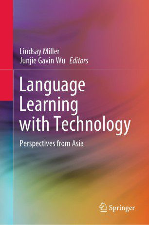 خرید و دانلود نسخه کامل کتاب Language Learning with Technology Perspectives from Asia – Pdf_68443aa5ed89f.jpeg خرید و دانلود نسخه کامل کتاب Language Learning with Technology Perspectives from Asia – Pdf