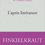 خرید و دانلود نسخه کامل کتاب L’après littérature (Essais – Documents) –  +  pdf
