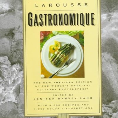 خرید و دانلود نسخه کامل کتاب Larousse gastronomique : the new American edition of the world’s greatest culinary encyclopedia –  Pdf