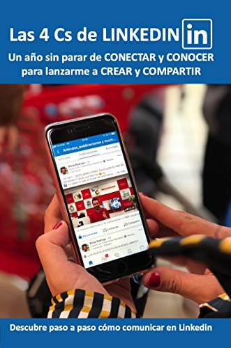 خرید و دانلود نسخه کامل کتاب LAS 4 Cs DE LINKEDIN: Un año sin parar de Conectar y Conocer, para lanzarme a Crear y Compartir (Spanish Edition) – + pdf_68435100b55a9.jpeg خرید و دانلود نسخه کامل کتاب LAS 4 Cs DE LINKEDIN: Un año sin parar de Conectar y Conocer, para lanzarme a Crear y Compartir (Spanish Edition) – + pdf
