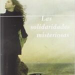 خرید و دانلود نسخه کامل کتاب Las solidaridades misteriosas (Narrativa) (Spanish Edition) –  +  Pdf