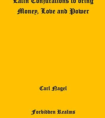 خرید و دانلود نسخه کامل کتاب Latin Conjurations to bring Money, Love and Power – + pdf