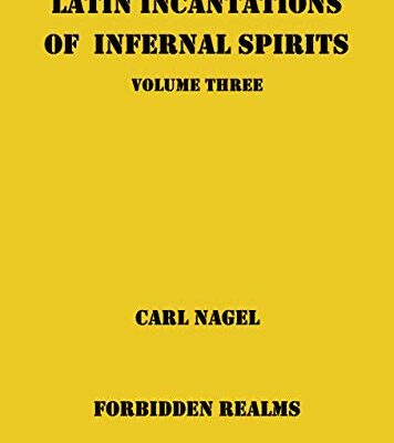 خرید و دانلود نسخه کامل کتاب Latin Incantations of Infernal Spirits: Volume Three – + pdf