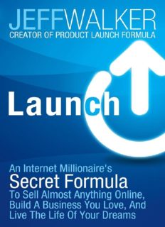خرید و دانلود نسخه کامل کتاب Launch: An Internet Millionaire’s Secret Formula To Sell Almost Anything Online, Build A Business You Love, And Live The Life Of – PDF