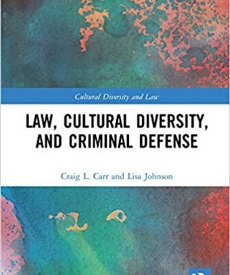 خرید و دانلود نسخه کامل کتاب Law, Cultural Diversity, and Criminal Defense (Cultural Diversity and Law)