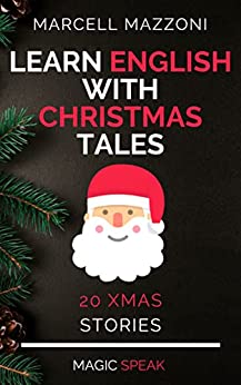 خرید و دانلود نسخه کامل کتاب Learn English With Christmas Tales: 20 Xmas Stories –  +  PDF