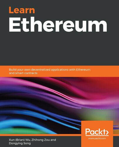خرید و دانلود نسخه کامل کتاب Learn Ethereum: Build your own decentralized applications with Ethereum and smart contracts_684ec23207647.jpeg خرید و دانلود نسخه کامل کتاب Learn Ethereum: Build your own decentralized applications with Ethereum and smart contracts