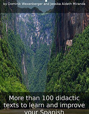 خرید و دانلود نسخه کامل کتاب Learn Spanish! More than 100 didactic texts to learn and improve your Spanish (Spanish Edition)[2016] –  +  pdf
