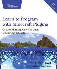 خرید و دانلود نسخه کامل کتاب Learn to Program with Minecraft Plugins, 2nd edition: Create Flaming Cows in Java Using CanaryMod_685166c48efb7.jpeg خرید و دانلود نسخه کامل کتاب Learn to Program with Minecraft Plugins, 2nd edition: Create Flaming Cows in Java Using CanaryMod