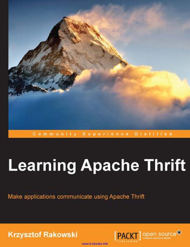 خرید و دانلود نسخه کامل کتاب Learning Apache Thrift: Make applications cross-communicate using Apache Thrift!_68624dfd3e9d6.jpeg خرید و دانلود نسخه کامل کتاب Learning Apache Thrift: Make applications cross-communicate using Apache Thrift!
