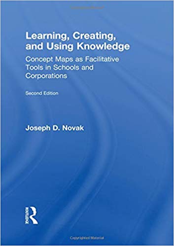 خرید و دانلود نسخه کامل کتاب Learning, Creating, and Using Knowledge: Concept Maps as Facilitative Tools in Schools and Corporations 2nd Edition_684380e9560a7.jpeg خرید و دانلود نسخه کامل کتاب Learning, Creating, and Using Knowledge: Concept Maps as Facilitative Tools in Schools and Corporations 2nd Edition