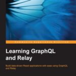 خرید و دانلود نسخه کامل کتاب Learning GraphQL and Relay