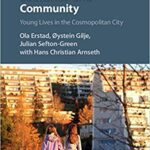 خرید و دانلود نسخه کامل کتاب Learning Identities, Education and Community: Young Lives in the Cosmopolitan City