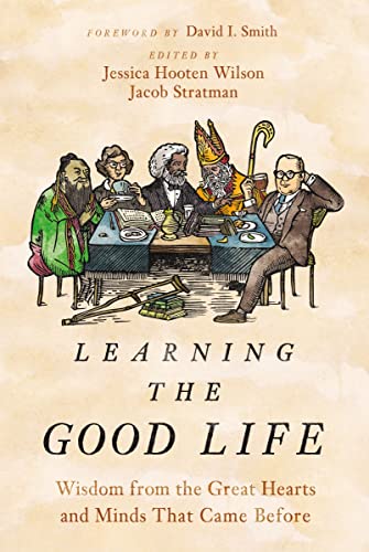 خرید و دانلود نسخه کامل کتاب Learning the Good Life: Wisdom from the Great Hearts and Minds That Came Before – + Pdf_6845f06f9a752.jpeg خرید و دانلود نسخه کامل کتاب Learning the Good Life: Wisdom from the Great Hearts and Minds That Came Before – + Pdf
