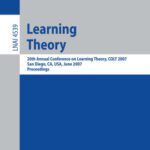 خرید و دانلود نسخه کامل کتاب Learning Theory: 20th Annual Conference on Learning Theory, COLT 2007, San Diego, CA, USA; June 13-15, 2007. Proceedings