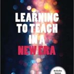 خرید و دانلود نسخه کامل کتاب Learning to Teach in a New Era (Pap/Psc Edition) – pdf