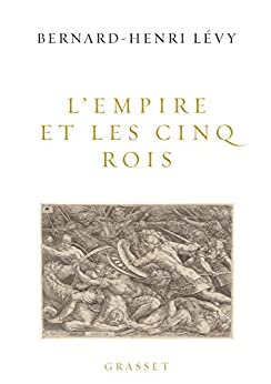 خرید و دانلود نسخه کامل کتاب L’Empire et les cinq rois (essai français) (French Edition)  –  +  PDF