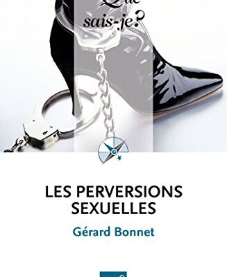 خرید و دانلود نسخه کامل کتاب Les perversions sexuelles: « Que sais-je ? » n° 2144 (French Edition) –  +  pdf