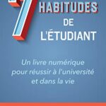 خرید و دانلود نسخه کامل کتاب Les Sept Habitudes des Étudiants qui Réussissent: Un livre numérique pour réussir à l’université et dans la vie (French Edition) –  +  Pdf
