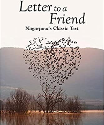 خرید و دانلود نسخه کامل کتاب Letter to a Friend: Nagarjuna’s Classic Text –  Pdf