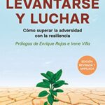 خرید و دانلود نسخه کامل کتاب Levantarse y luchar: Cómo superar la adversidad con la resiliencia (Spanish Edition) –  +  PDF