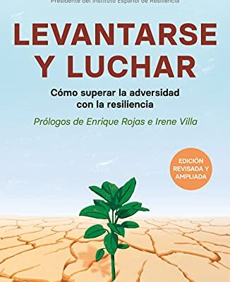خرید و دانلود نسخه کامل کتاب Levantarse y luchar: Cómo superar la adversidad con la resiliencia (Spanish Edition) –  +  PDF
