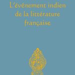 خرید و دانلود نسخه کامل کتاب L’événement indien de la littérature française (Vers l’Orient) (French Edition) –  +  pdf