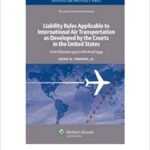 خرید و دانلود نسخه کامل کتاب [(Liability Rules Applicable to International Air Transportation as Developed by the Courts in the United States