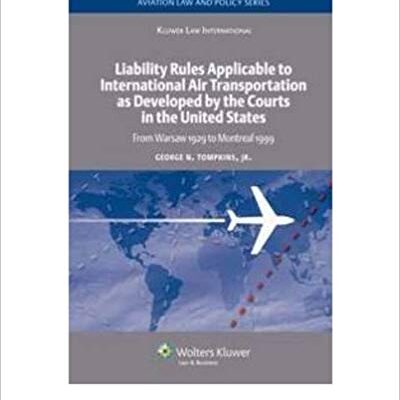 خرید و دانلود نسخه کامل کتاب [(Liability Rules Applicable to International Air Transportation as Developed by the Courts in the United States
