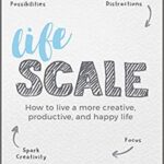 خرید و دانلود نسخه کامل کتاب Lifescale:  How to Live a More Creative, Productive, and Happy Life