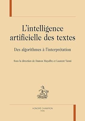 خرید و دانلود نسخه کامل کتاب L’intelligence artificielle des textes: Des algorithmes à l’interprétation –  Pdf