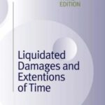 خرید و دانلود نسخه کامل کتاب Liquidated Damages and Extensions of Time: In Construction Contracts (3rd Ediiton) –  Pdf