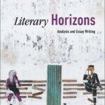 خرید و دانلود نسخه کامل کتاب Literary Horizons, Analysis And Essay Writing [2020] –  Pdf