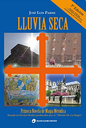 خرید و دانلود نسخه کامل کتاب Lluvia Seca: Primera Novela de Magia Metódica (Spanish Edition) – + pdf_68444e9d5dea2.jpeg خرید و دانلود نسخه کامل کتاب Lluvia Seca: Primera Novela de Magia Metódica (Spanish Edition) – + pdf