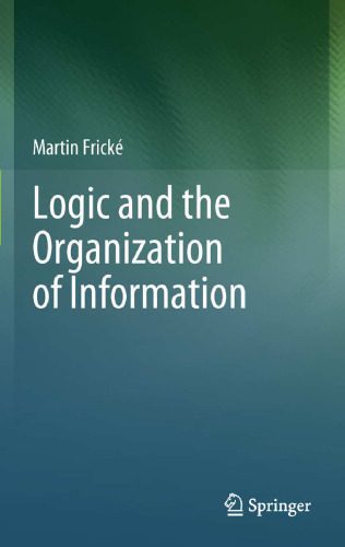 خرید و دانلود نسخه کامل کتاب Logic and the Organization of Information_6862550dce17f.jpeg خرید و دانلود نسخه کامل کتاب Logic and the Organization of Information
