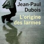 خرید و دانلود نسخه کامل کتاب L’Origine des larmes –  +  Pdf