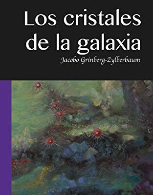 خرید و دانلود نسخه کامل کتاب Los Cristales de la Galaxia (Spanish Edition) –  +  pdf