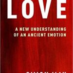 خرید و دانلود نسخه کامل کتاب Love:  A New Understanding of an Ancient Emotion