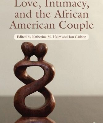 خرید و دانلود نسخه کامل کتاب Love, Intimacy, Sex, and the Black Couple –  PDF