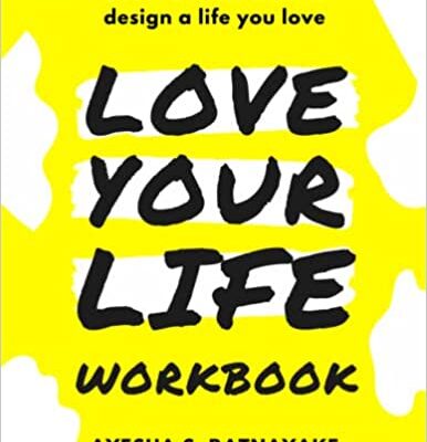 خرید و دانلود نسخه کامل کتاب Love Your Life Workbook:  Over 120 exercises to design a life you love[2022] –  +  PDF