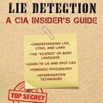 خرید و دانلود نسخه کامل کتاب Lying and Lie Detection: A CIA Insider’s Guide –  +  Pdf