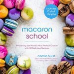 خرید و دانلود نسخه کامل کتاب Macaron School: Mastering the World’s Most Perfect Cookie with 50 Delicious Recipes – Pdf