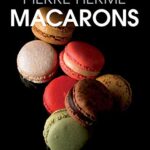 خرید و دانلود نسخه کامل کتاب Macarons by Pierre Hermé (Herme) –  +  Pdf