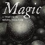 خرید و دانلود نسخه کامل کتاب Magic: A Treatise on Natural Occultism –  +  Pdf