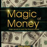 خرید و دانلود نسخه کامل کتاب Magic of Money: Magic Secrets to reach the financial success  –  +  pdf