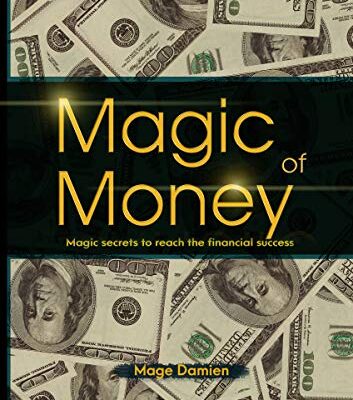 خرید و دانلود نسخه کامل کتاب Magic of Money: Magic Secrets to reach the financial success  –  +  pdf