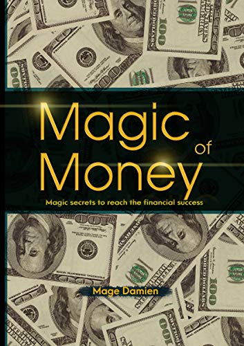 خرید و دانلود نسخه کامل کتاب Magic of Money: Magic Secrets to reach the financial success – + pdf_68460fa37bab6.jpeg خرید و دانلود نسخه کامل کتاب Magic of Money: Magic Secrets to reach the financial success – + pdf